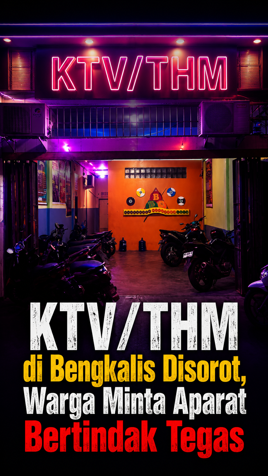 KTV/THM di Bengkalis Disorot, Warga Minta Aparat Bertindak Tegas