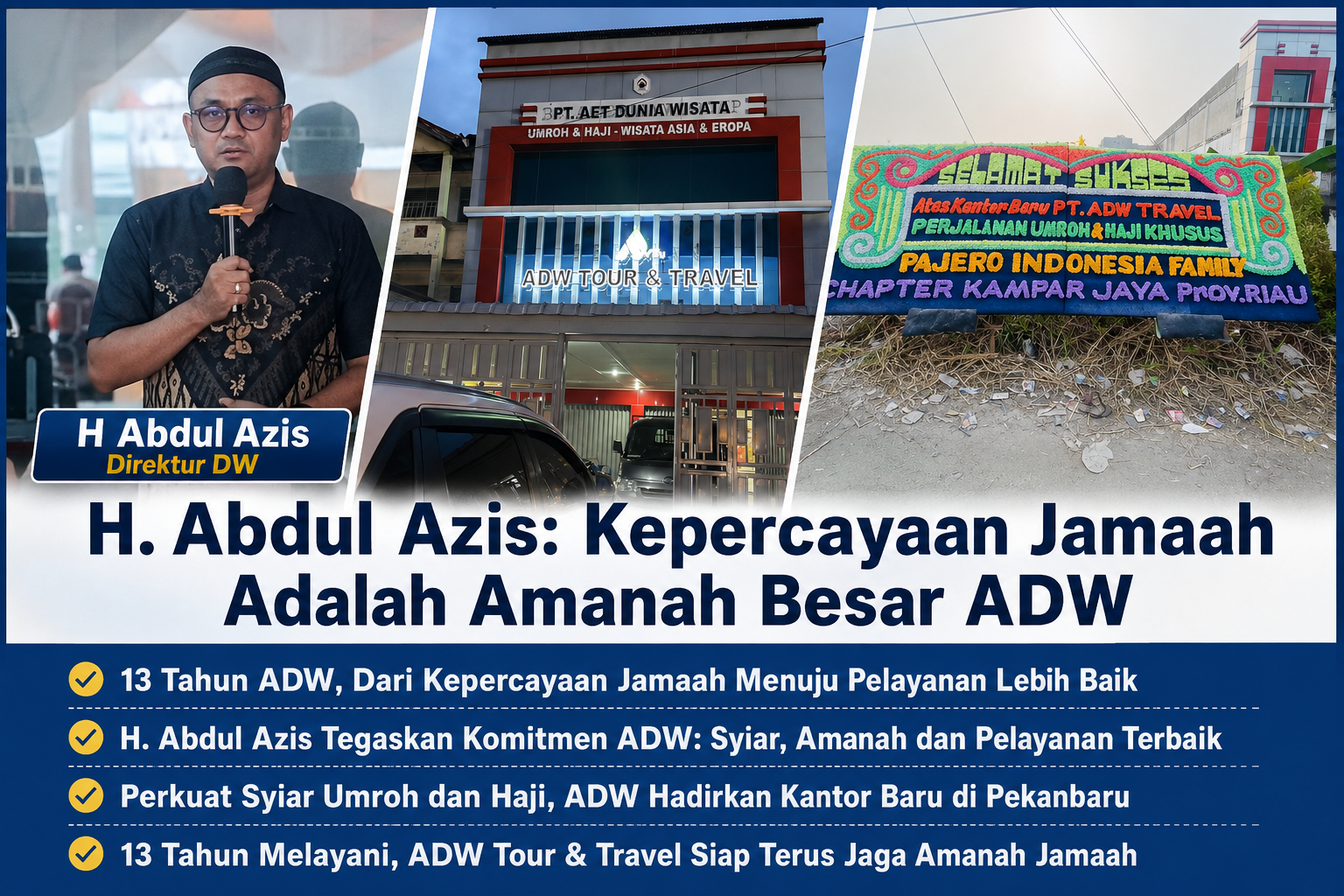 H. Abdul Azis: Kepercayaan Jamaah Adalah Amanah Besar ADW